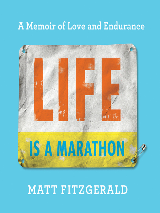 Title details for Life Is a Marathon by Matt Fitzgerald - Wait list